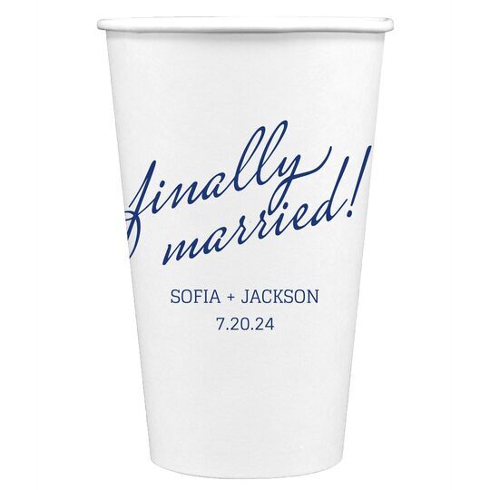 Expressive Script Finally Married Paper Coffee Cups